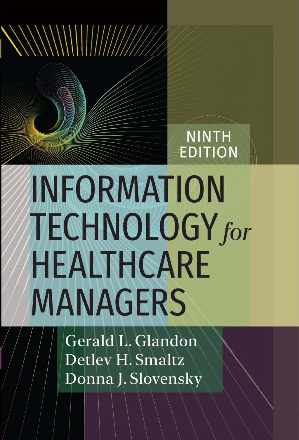 Information Technology for Healthcare Managers, 9th Edition (PDF) Information Technology for Healthcare Managers, 9th Edition (PDF)