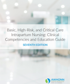 Basic, High-Risk and Critical-Care Intrapartum Nursing, 7th Edition (PDF)