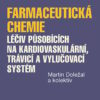 Farmaceutická chemie léčiv působících na kardiovaskulární, trávicí a vylučovací systém (PDF)
