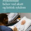Psykososiale behov ved akutt og kritisk sykdom, 3rd Edition (EPUB)