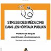 Stress des Médecins dans les Hôpitaux Publics: Facteurs de Risques et Compétences Professionnelles (PDF)