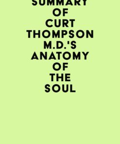 Summary of Curt Thompson M.D.’s Anatomy of the Soul (EPUB)