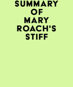 Summary of Mary Roach’s Stiff (EPUB)