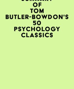 Summary of Tom Butler-Bowdon’s 50 Psychology Classics (EPUB)
