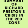 Summary of Richard Preston’s Crisis in the Red Zone (EPUB)