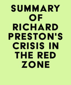 Summary of Richard Preston’s Crisis in the Red Zone (EPUB)