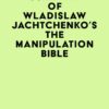 Summary of Wladislaw Jachtchenko’s The Manipulation Bible (EPUB)