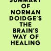 Summary of Norman Doidge’s The Brain’s Way of Healing (EPUB)