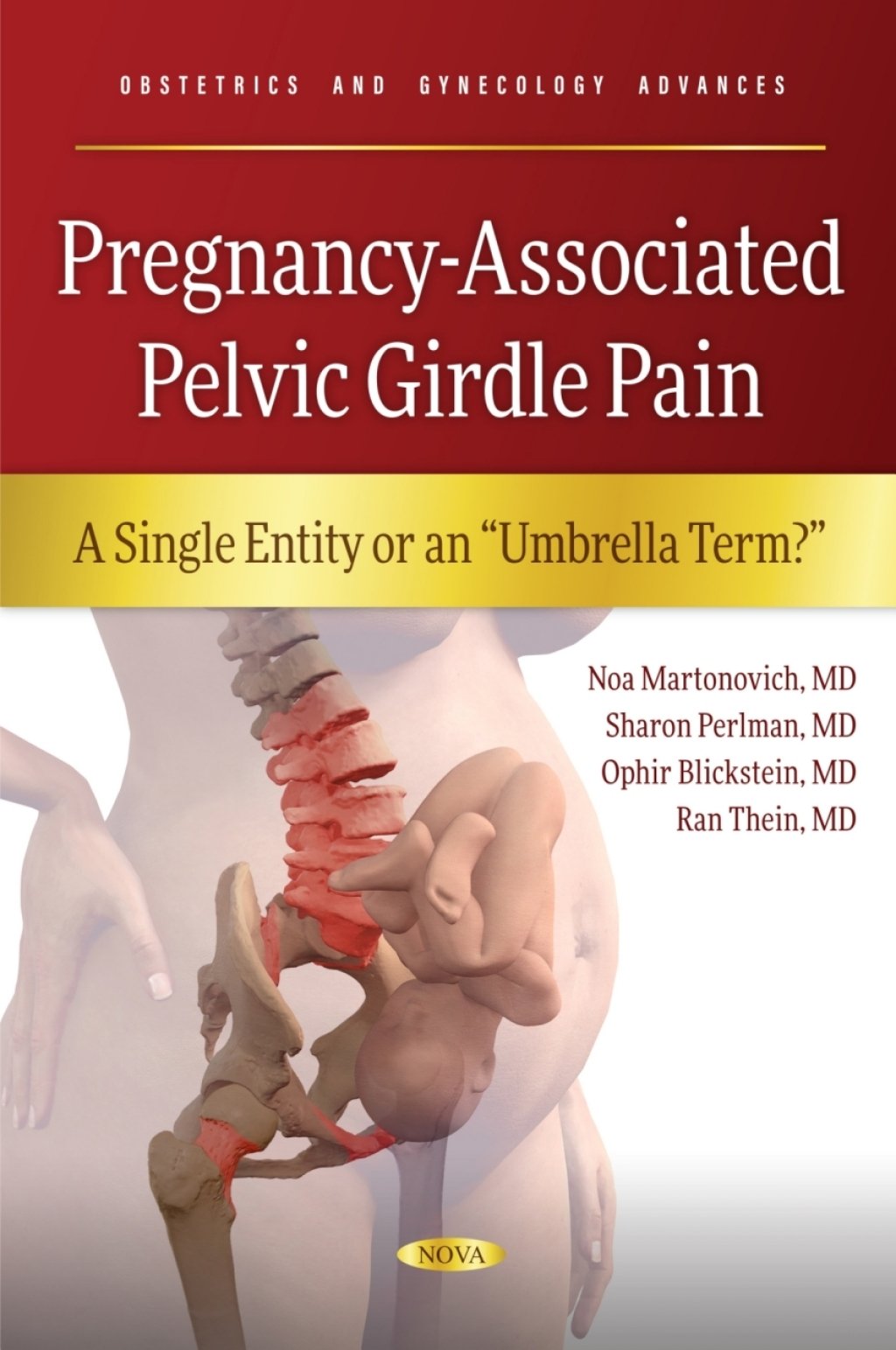 Pregnancy-Associated Pelvic Girdle Pain: A Single Entity or an “Umbrella Term?” (PDF) Pregnancy-Associated Pelvic Girdle Pain: A Single Entity or an “Umbrella Term?” (PDF)