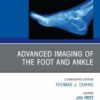 Advanced Imaging of the Foot and Ankle, An issue of Clinics in Podiatric Medicine and Surgery (The Clinics: Orthopedics, Volume 41-4) (True PDF )