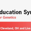 Cleveland Clinic 10th Annual Genetics Education Symposium 2024 Cleveland Clinic 10th Annual Genetics Education Symposium 2024
