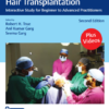 Practical Guide to Hair Transplantation: Interactive Study for Beginner to Advanced Practitioners, 2nd edition (Original PDF from Publisher)