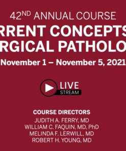 Harvard 42nd Annual Current Concepts in Surgical Pathology 2021