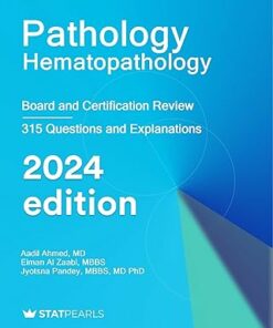 Pathology Hematopathology: Board and Certification Review 2024 (Epub)
