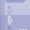 Recomendaciones de la OMS sobre el tratamiento farmacológico de la hipertensión arterial leve o moderada en el embarazo (Spanish Edition) (PDF)
