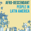 Health of Afro-descendant People in Latin America (PDF) Health of Afro-descendant People in Latin America (PDF)