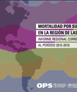 Mortalidad por suicidio en la Región de las Américas: Informe regional 2015-2019 (Spanish Edition) (PDF)