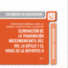 Orientaciones mundiales sobre los criterios y procesos para la validación de la eliminación de la transmisión maternoinfantil del VIH, la sífilis y el virus de la hepatitis B (Spanish Edition) (PDF)