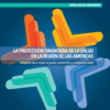 La protección financiera de la salud en la Región de las Américas: Métodos para medir el gasto catastrófico y empobrecedor (Spanish Edition) (PDF)