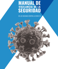 Manual de vigilancia de la seguridad de las vacunas contra la COVID-19 (Spanish Edition) (PDF)
