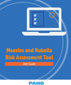 Measles and Rubella Risk Assessment Tool: User Guide (PDF)