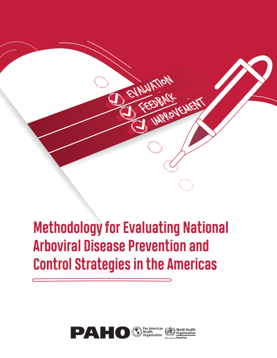Methodology for Evaluating National Arboviral Disease Prevention and Control Strategies in the Americas (PDF) Methodology for Evaluating National Arboviral Disease Prevention and Control Strategies in the Americas (PDF)