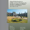 Digital Professionalism in Health and Care: Developing the Workforce, Building the Future (Studies in Health Technology and Informatics, 298) (PDF)