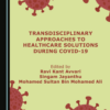 Transdisciplinary Approaches to Healthcare Solutions during COVID-19 (PDF)