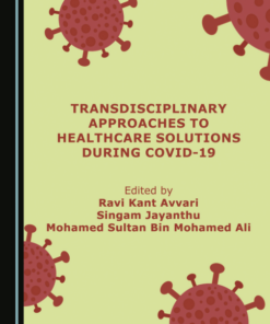 Transdisciplinary Approaches to Healthcare Solutions during COVID-19 (PDF)