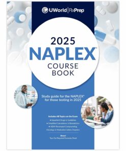 UWorld RxPrep’s 2025 NAPLEX Course Book for Pharmacist Licensure Exam Preparation (Scan book)