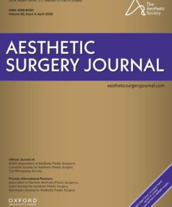 Aesthetic Surgery Journal Volume 45, Issue 4, April 2025 (True PDF+Videos)