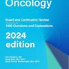Oncology: Board and Certification Review, 2024 Edition (AZW3 + EPUB + Converted PDF) Oncology: Board and Certification Review, 2024 Edition (AZW3 + EPUB + Converted PDF)