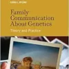 Family Communication about Genetics: Theory and Practice (PDF)