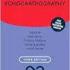 Echocardiography (Oxford Specialist Handbooks in Cardiology), 3rd Edition (Videos)