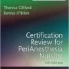 Certification Review for PeriAnesthesia Nursing, 5th Edition (PDF)