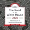 The Road to the White House 2020, 11th Edition (PDF) The Road to the White House 2020, 11th Edition (PDF)