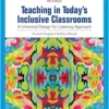 Teaching in Today’s Inclusive Classrooms: A Universal Design for Learning Approach, 4th Edition (PDF) Teaching in Today’s Inclusive Classrooms: A Universal Design for Learning Approach, 4th Edition (PDF)