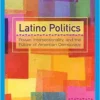Latino Politics: Power, Intersectionality, and the Future of American Democracy (PDF)