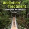 Addiction Treatment: A Strengths Perspective, 5th Edition (PDF)