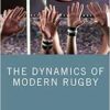 The Dynamics of Modern Rugby (EPUB)