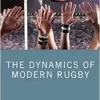 The Dynamics of Modern Rugby (PDF)