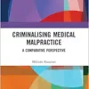 Criminalising Medical Malpractice (EPUB) Criminalising Medical Malpractice (EPUB)