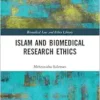 Islam and Biomedical Research Ethics (Biomedical Law and Ethics Library) (EPUB) Islam and Biomedical Research Ethics (Biomedical Law and Ethics Library) (EPUB)