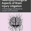 Neuropsychological Aspects of Brain Injury Litigation (PDF) Neuropsychological Aspects of Brain Injury Litigation (PDF)