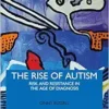 The Rise of Autism: Risk and Resistance in the Age of Diagnosis (Routledge Studies in the Sociology of Health and Illness) (EPUB) The Rise of Autism: Risk and Resistance in the Age of Diagnosis (Routledge Studies in the Sociology of Health and Illness) (EPUB)