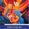 Survivorship: A Sociology of Cancer in Everyday Life (Routledge Studies in the Sociology of Health and Illness) (PDF)