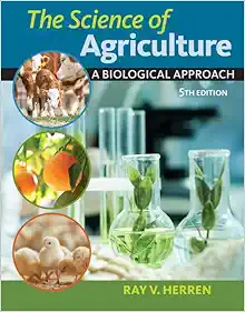 The Science of Agriculture: A Biological Approach, 5th Edition (PDF)