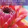 Floriculture: Designing & Merchandising, 4th Edition (PDF)