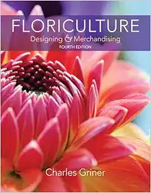 Floriculture: Designing & Merchandising, 4th Edition (PDF)