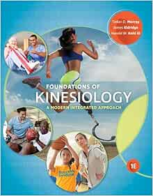 Foundations of Kinesiology: A Modern Integrated Approach (PDF) Foundations of Kinesiology: A Modern Integrated Approach (PDF)